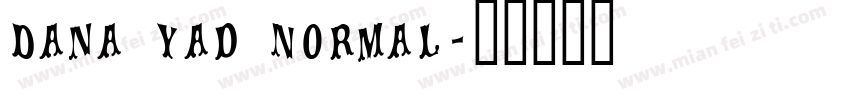 Dana Yad Normal字体转换